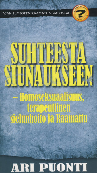 Suhteesta siunaukseen - Homoseksuaalisuus, terapeuttinen sielunhoito ja Raamattu