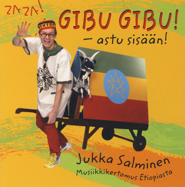 Gibu, gibu! - Astu sisään! - musiikkikertomus Etiopiasta CD