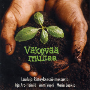 Väkevää multaa CD