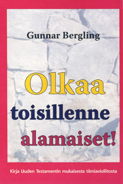 Olkaa toisillenne alamaiset!