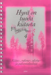 Hyvä on tuoda kiitosta 4 -nuottikirja