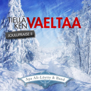 Tiellä ken vaeltaa - joulupraise II CD