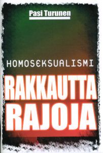 Homoseksualismi: Rakkautta - Rajoja