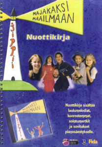 Jippii - Majakaksi maailmaan -nuottikirja