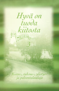 Hyvä on tuoda kiitosta 3 -nuottikirja