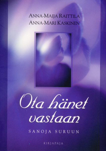 Ota hänet vastaan - sanoja suruun