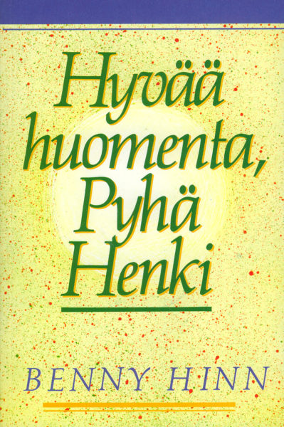 Hyvää huomenta, Pyhä Henki