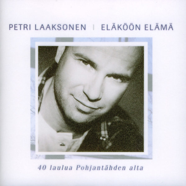 Eläköön elämä, 40 laulua Pohjantähden alta 2CD