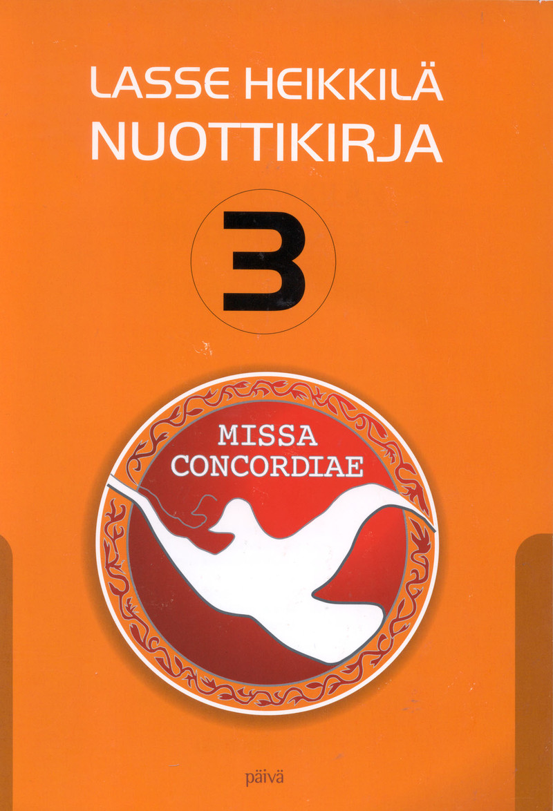 Missa Concordiae - Lasse Heikkilän nuottikirja 3