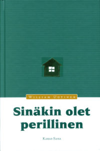 Sinäkin olet perillinen