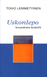 Uskonlepo kiusauksien keskellä