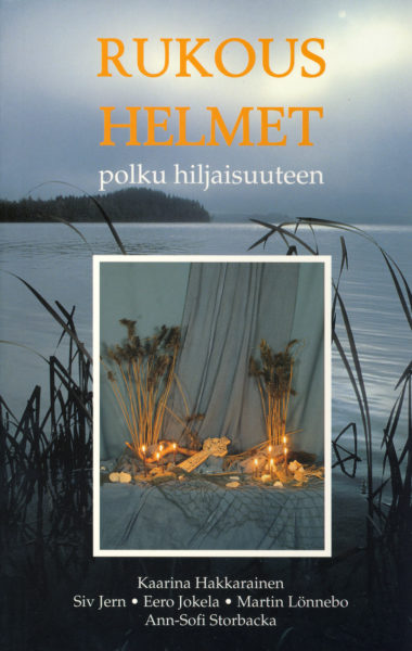 Rukoushelmet - polku hiljaisuuteen