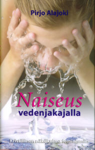 Naiseus vedenjakajalla - kristillinen näkökulma feminismiin