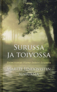 Surussa ja toivossa - Martti Lindqvistin ajatuksia