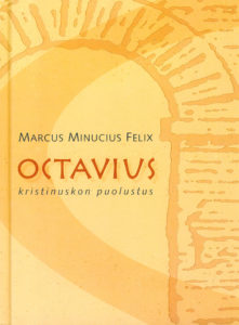 Octavius - Kristinuskon puolustus