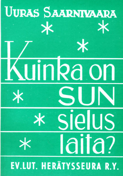 Kuinka on sun sielus laita?