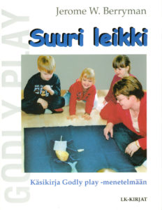 Suuri leikki - käsikirja Godly play -menetelmään