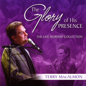 The Glory of His presence CD