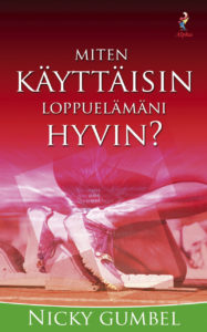 Miten käyttäisin loppuelämäni hyvin? - Hyvä kysymys! - sarja 2