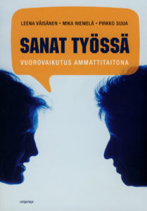 Sanat työssä - vuorovaikutus ammattitaitona