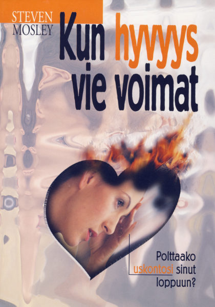 Kun hyvyys vie voimat