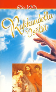 Rakkaudella Isältä. Kertomus Jeesuksen elämästä