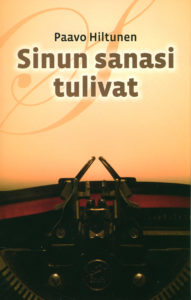 Sinun sanasi tulivat