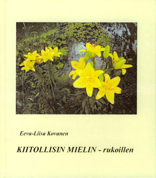 Kiitollisin mielin - rukoillen