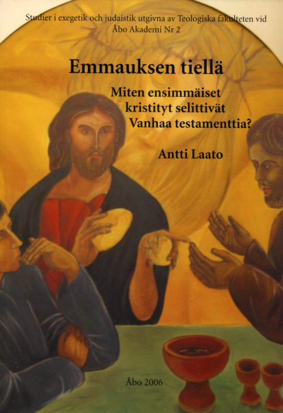 Emmauksen tiellä - Miten ensimmäiset kristityt selittivät Vanhaa Testamenttia?