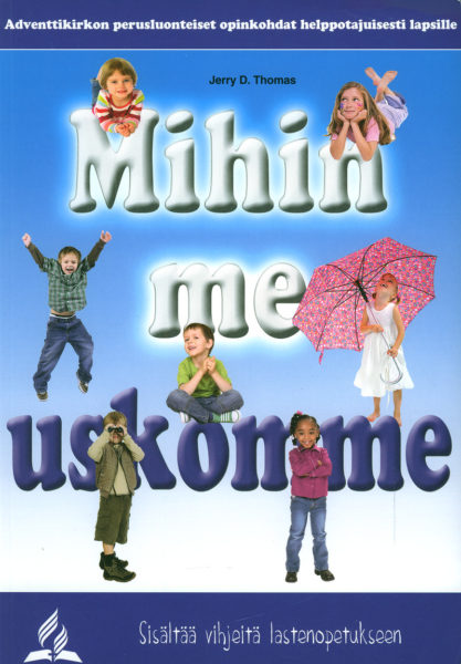 Mihin me uskomme