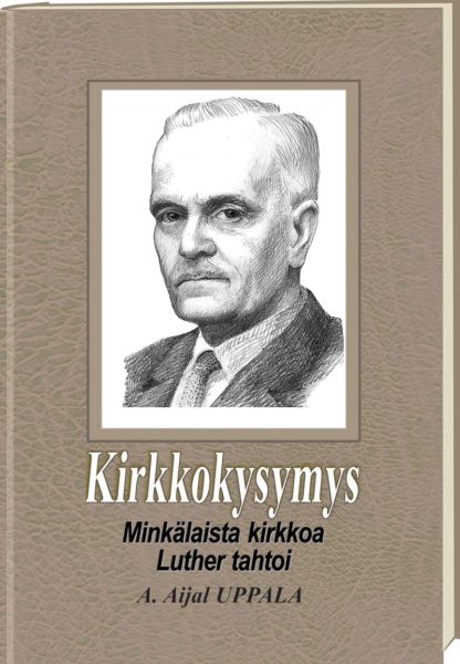 Kirkkokysymys – Minkälaista kirkkoa Luther tahtoi