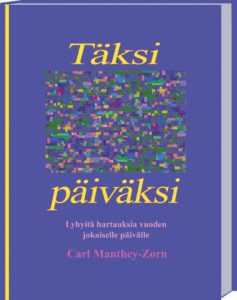 Täksi päiväksi – Lyhyitä hartauksia vuoden jokaiselle päivälle