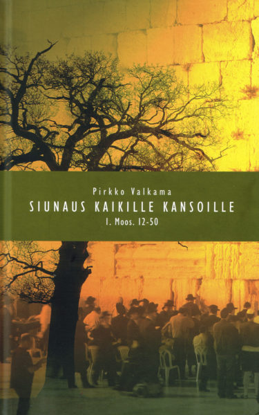 Siunaus kaikille kansoille - 1. Moos. 12-50