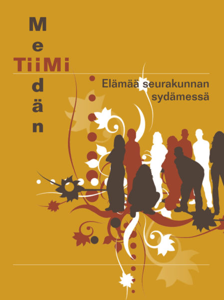 Meidän tiimi - Elämää seurakunnan sydämessä