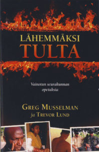 Lähemmäksi tulta Lähemmäksi tulta