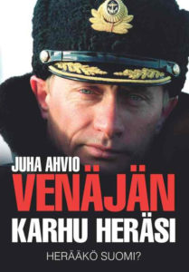 Venäjän karhu heräsi - herääkö Suomi?