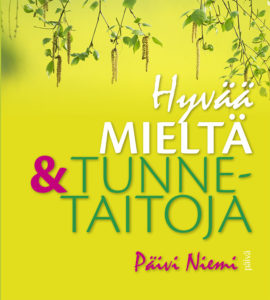 Hyvää mieltä ja tunnetaitoja