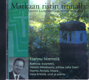 Matkaan ristin rinnalla - Siionin kanteleen kauneimmat laulut 2 CD