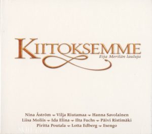 Kiitoksemme - Eija Merilän lauluja CD