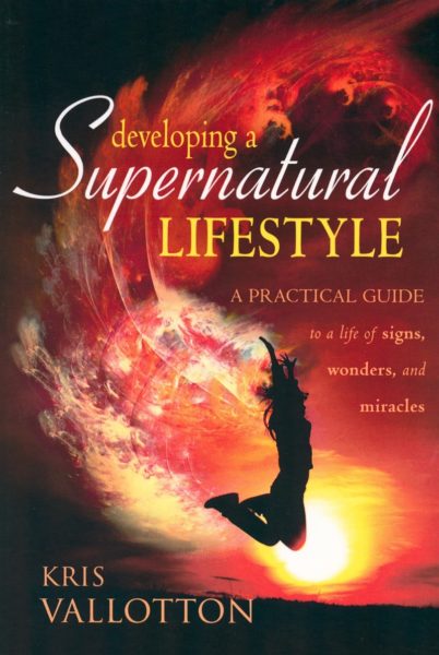 Developing A Supernatural Lifestyle