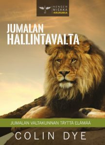 Jumalan hallintavalta - Jumalan valtakunnan täyttä elämää