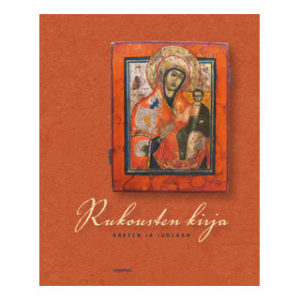 Rukousten kirja - arkeen ja juhlaan