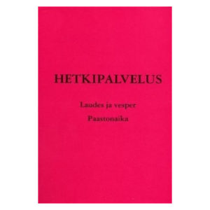 Hetkipalvelus - paastonaika