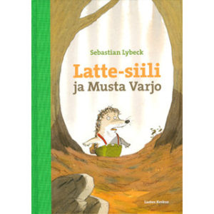 Latte-siili ja Musta Varjo