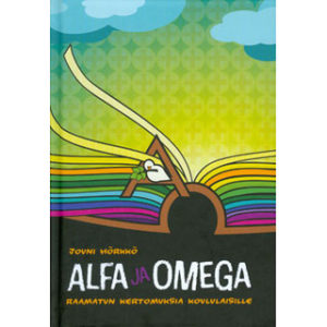 Alfa ja Omega - Raamatun kertomuksia koululaisille