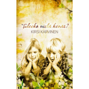 Tuleeko vielä kevät?