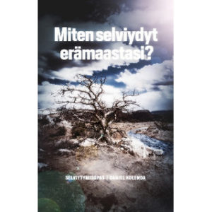 Miten selviydyt erämaastasi?