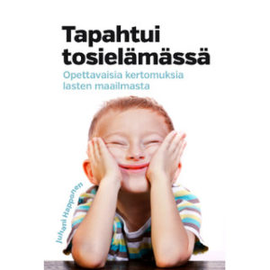 Tapahtui tosielämässä