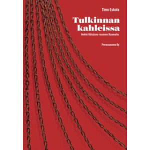 Tulkinnan kahleissa - Heikki Räisäsen rosoinen Raamattu