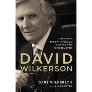 David Wilkerson - mies, joka uskoi